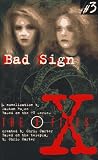 X Files YA #03 Bad Sign (X-Files (HarperCollins Age 12-Up))