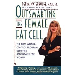 Outsmarting the Female Fat Cell: The First Weight-Control Program Designed Specifically for Women