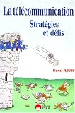 Revue ESKA  / La télécommunication : stratégie et défis