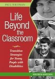 Life Beyond the Classroom: Transition Strategies for Young People With Disabilities image