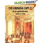 Click here to buy The Louisiana Capitol: Its Art and Architecture by  Vincent F. Kubly.