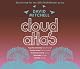 Cloud Atlas: A Novel