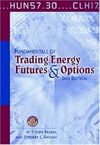 Fundamentals of Trading Energy Futures and Options