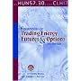 Fundamentals of Trading Energy Futures and Options