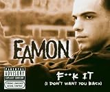 Fuck It (I Don't Want You Back)