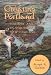 Creating Portland: History and Place in Northern New England (Revisiting New England: the New Regionalism)