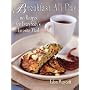 Breakfast All Day: 150 Recipes For Everybody's Favorite Meal