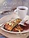 Book Breakfast All Day: 150 Recipes For Everybody's Favorite Meal