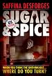 Sugar & Spice (When you think the unthinkable, where do you turn? US Edition)