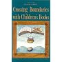 Crossing Boundaries with Children's Books