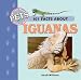 101 Facts about Pets: Iguanas