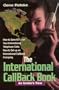 International Callback Book: An Insider's View, How to Save 65% on Your International Telephone Calls, How to Set Up an International Callback Company