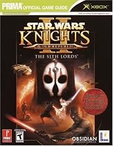 Star Wars Knights of the Old Republic II: The Sith Lords - DVD Enhanced: Prima's Official Game Guide (Prima Official Game Guides)