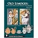 Old Limoges: Haviland Porcelain Design and Decor, 1845-1865