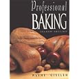 Professional Baking, 2E, College Version and Study Guide