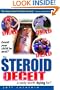 The Steroid Deceit: A Body Worth Dying For?