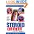 The Steroid Deceit: A Body Worth Dying For?