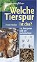 Welche Tierspur ist das?: 125 Tierspuren und wer sie hinterl�sst