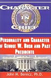 Character in Chief: George W. Bush
