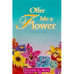 Offer Me a Flower: A Spiritual Quest