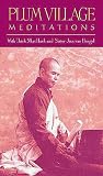 Plum Village Meditations : With Thich Nhat Hanh & Sister Jina Van Hengel