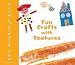 Fun Crafts With Textures (Arts and Crafts Fun)