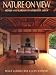 Nature on View: Homes and Gardens Inspired by Japan