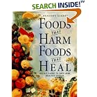 Foods That Harm, Foods That Heal: An A - Z Guide to Safe and Healthy Eating by  Robert Dolezal