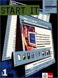 Start IT: Start IT 1. Mit Ergänzungen zu EVA-Prinzip und Ergonomie: Schülerbuch. Unterrichtswerk für den Einstieg in das Arbeiten mit dem Computer: 1