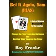Bet It Again, Sam Bias by  Ray Franke