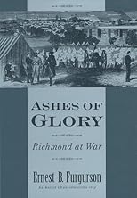 Ashes of Glory: Richmond at War