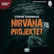 Nirvanaprojektet [The Nirvana Project] | [Stefan Tegenfalk]