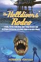 The Helldivers' Rodeo: A Deadly, X-Treme, Scuba-Diving, Spearfishing, Adventure Amid the Off Shore Oil Platforms in the Murky Waters of the Gulf of Mexico
