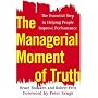 The Managerial Moment of Truth: The Essential Step in Helping People Improve Performance