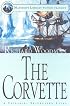 The Corvette: A Nathaniel Drinkwater Novel (Mariner's Library Fiction Classics) (Mariner's Library Fiction Classics)