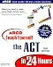 Book Arco Teach Yourself Act in 24 Hours