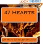 47 Hearts: How to Live Your Dream Life With Passion, Purpose & Persistence