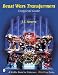 Beast Wars Transformers: The Unofficial Guide with Price Guide (A Schiffer Book for Collectors) by J. E. Alvarez