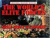 The World s Elite Forces: Small Arms and Accessories (Greenhill Military Manual)