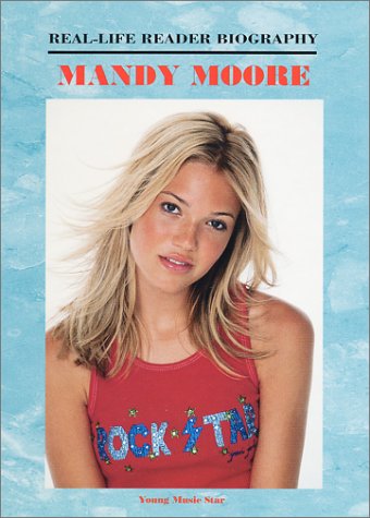Mandy Moore (Real-Life Reader Biography)