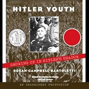 Hitler Youth: Growing Up in Hitler's Shadow | [Susan Campbell Bartoletti]