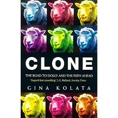Clone: The Road to Dolly And the Path Ahead (Penguin Press Science)