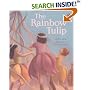 The Rainbow Tulip