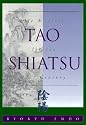 Tao Shiatsu: Life Medicine for the Twenty-First Century