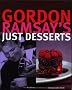 Gordon Ramsay's Just Desserts