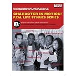 Character in Motion! (Real Life Stories Series, 8th Grade Student Workbook) book cover