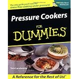 Pressure Cookers For Dummiesby Tom Lacalamita