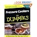 Pressure Cookers For Dummies