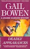 DEADLY APPEARANCES: A JOANNE KILBOURN MYSTERY