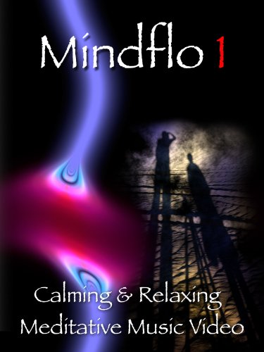 Mindflo 1-Relaxation, Meditation and Calm with Nature